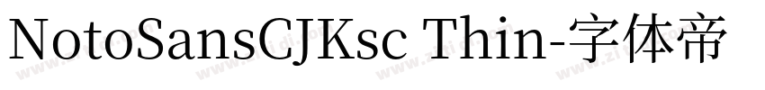 NotoSansCJKsc Thin字体转换
